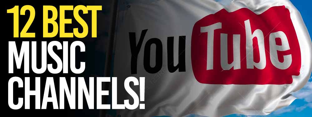 12 Best YouTube Music Channels