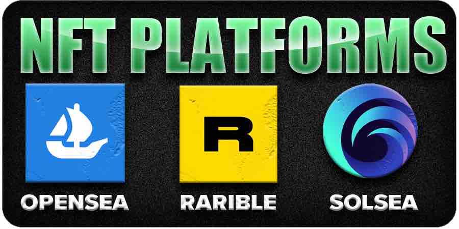 3 Best NFT Platforms