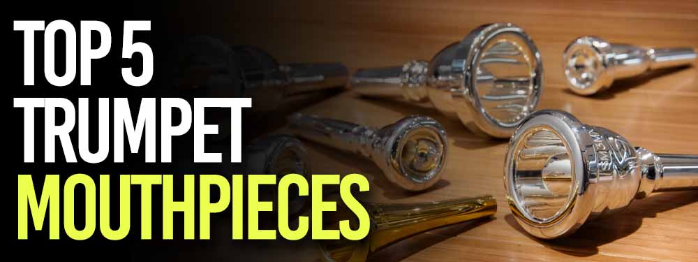 5 Best Trumpet Mouthpieces