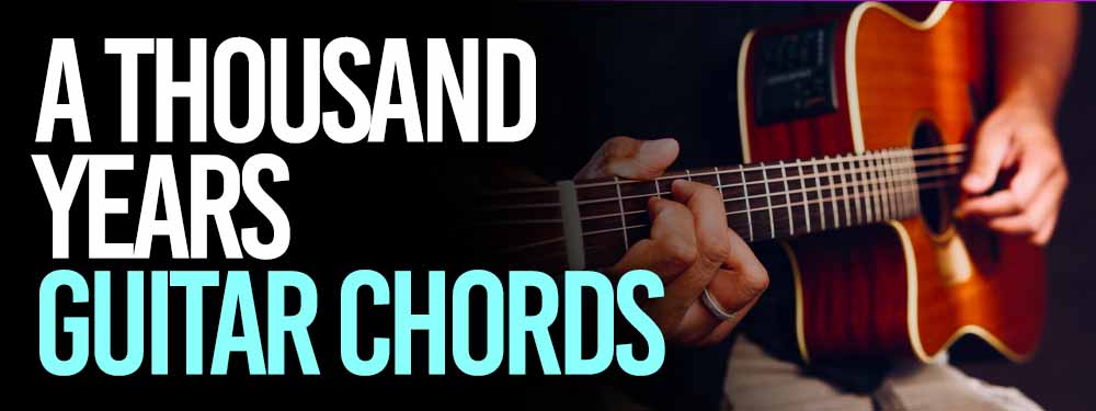 A Thousand Years Guitar Chords