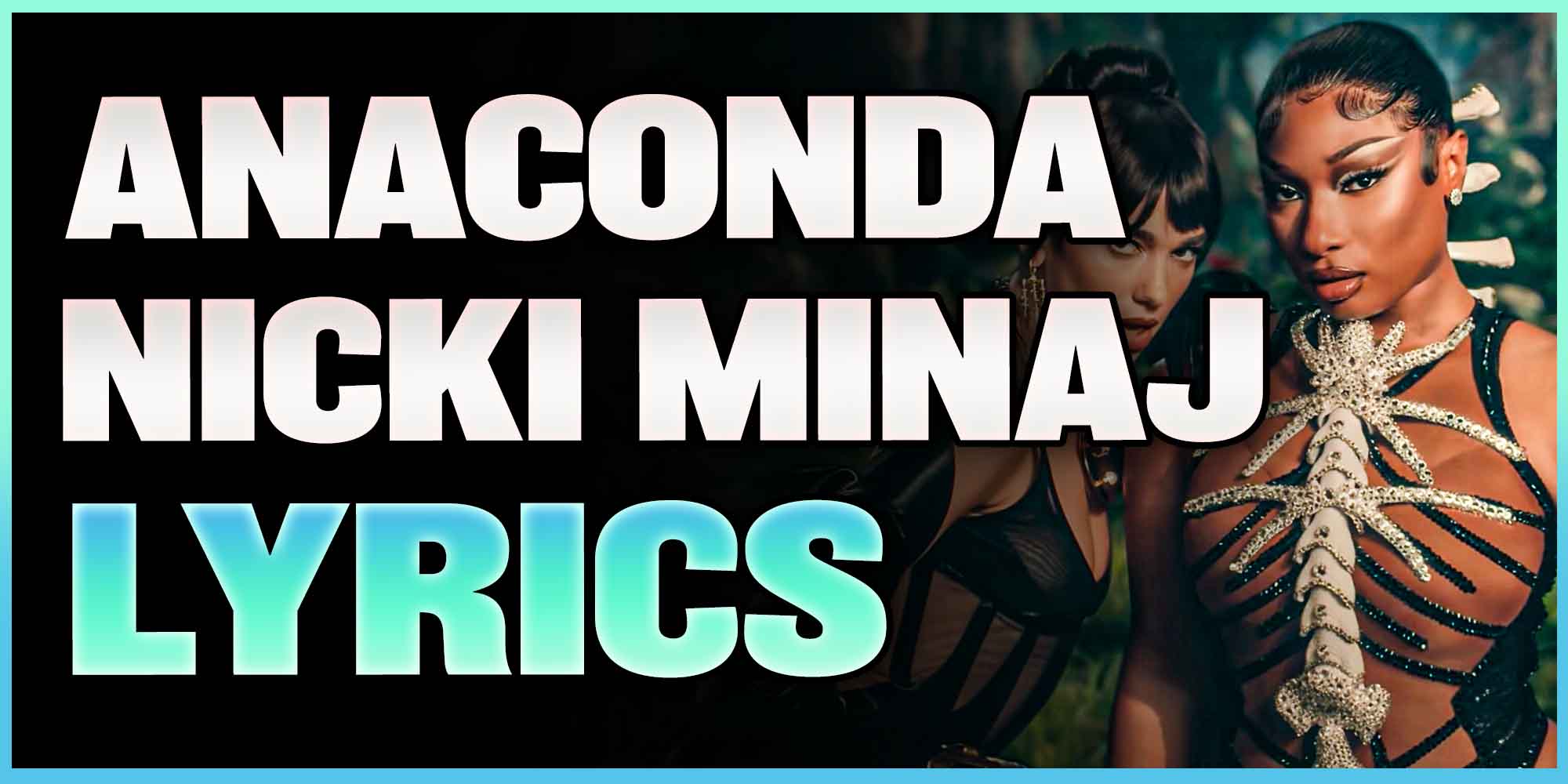 Anaconda Nicki Minaj Lyrics