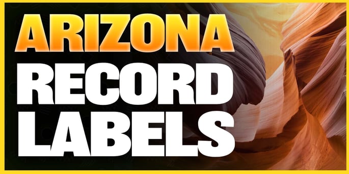 8 Best Record Labels in Arizona!