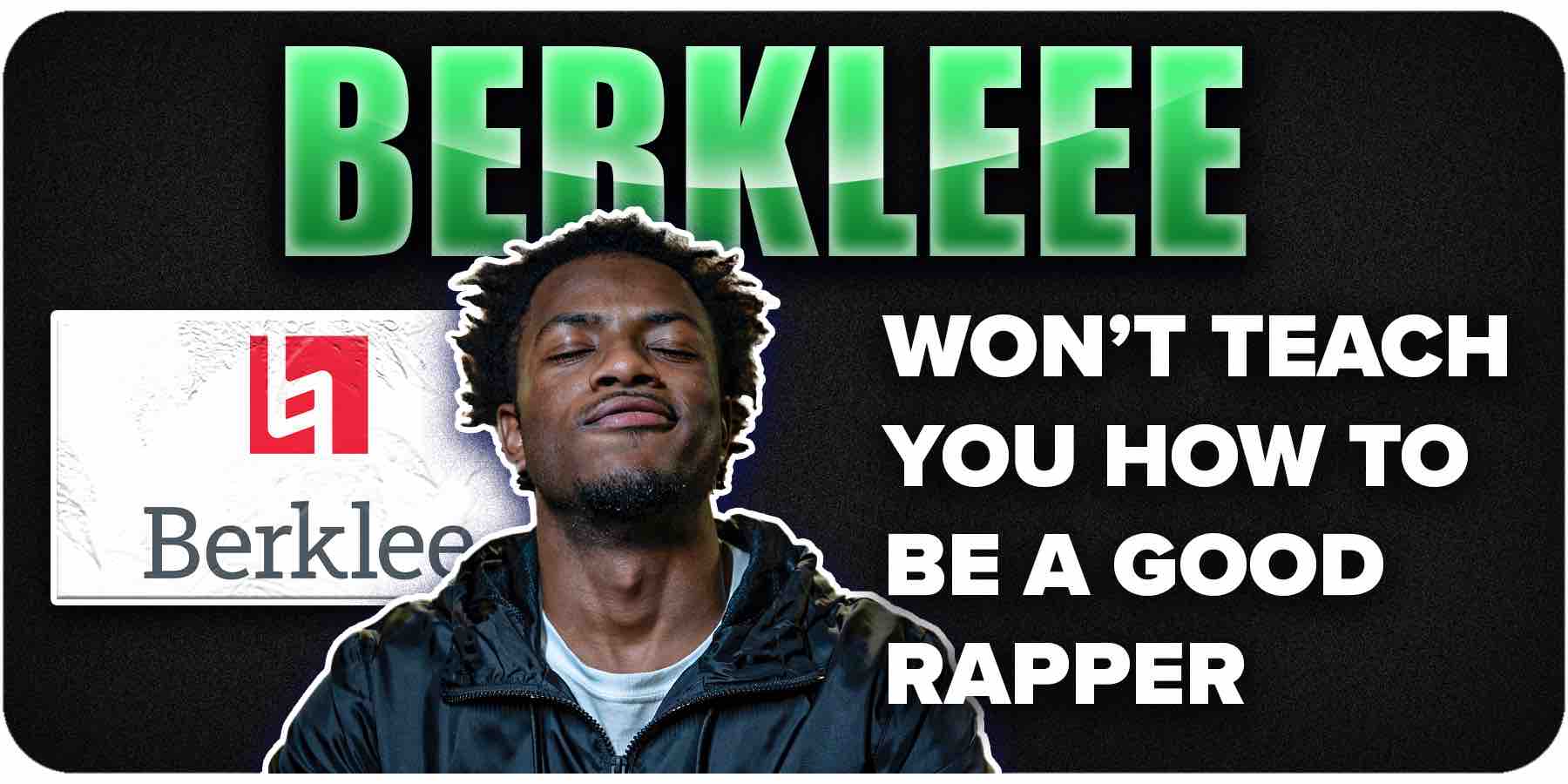 Berklee wont teach you to rap