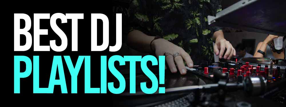 Best DJ Spotify Playlists