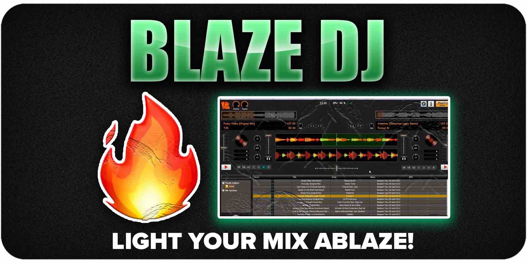 Blaze DJ Mixing Software