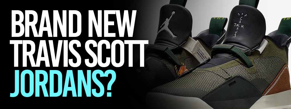 Brand New Travis Scott Jordans