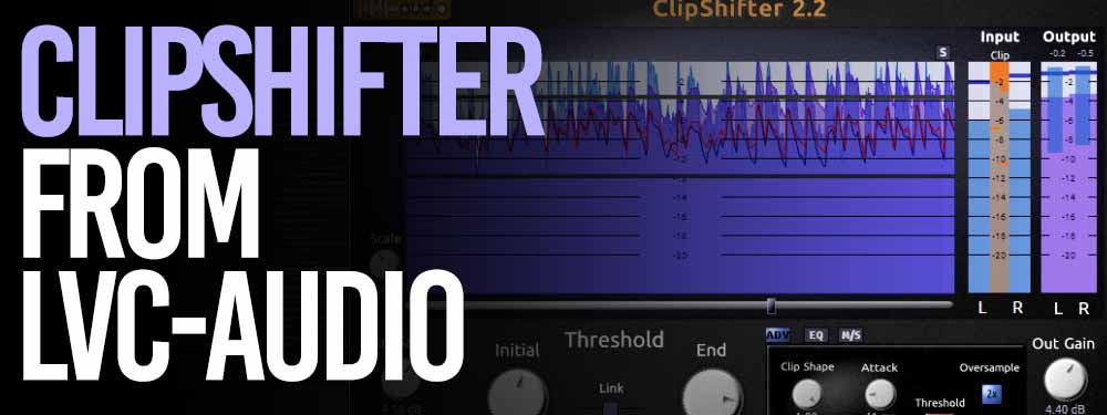 Clipshifter from LVC-Audio