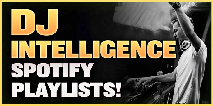 Top 5 DJ Intelligence Spotify Playlists (Submit Your Music!)