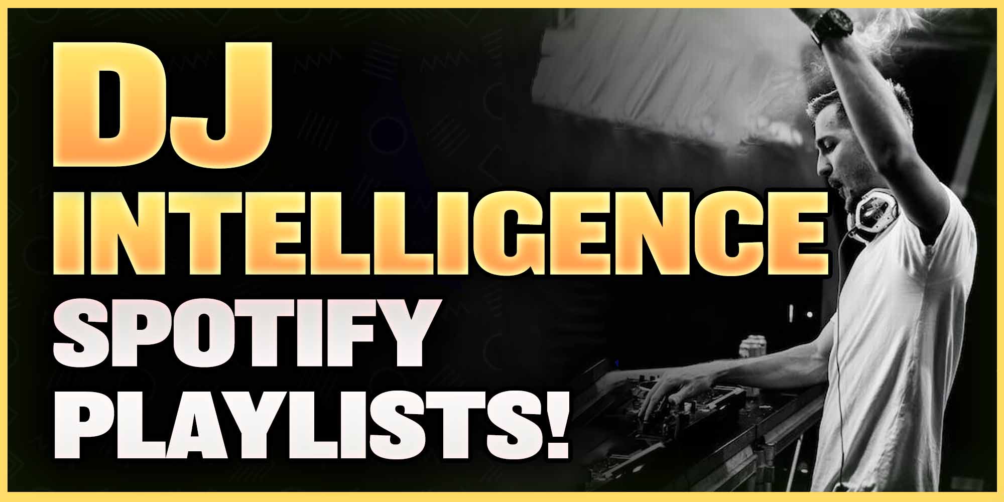 DJ Intelligence Spotify Playlists