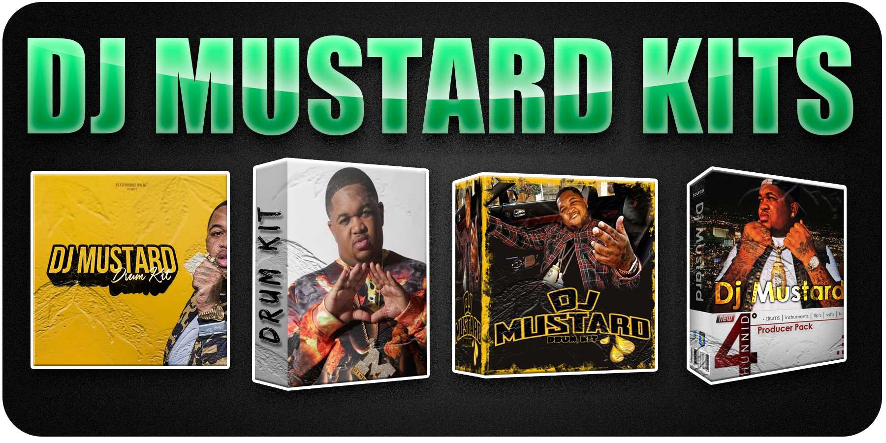 DJ Mustard Drum Kits