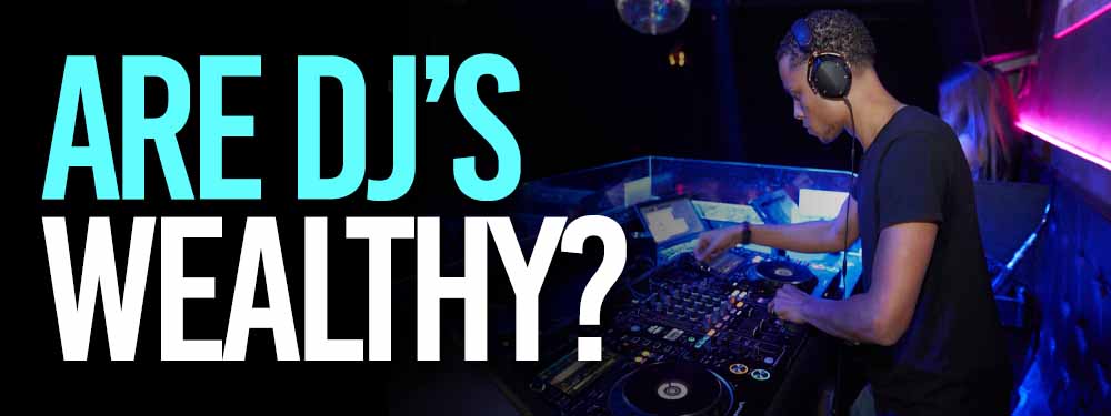 Do Djs Make A Lot of Money