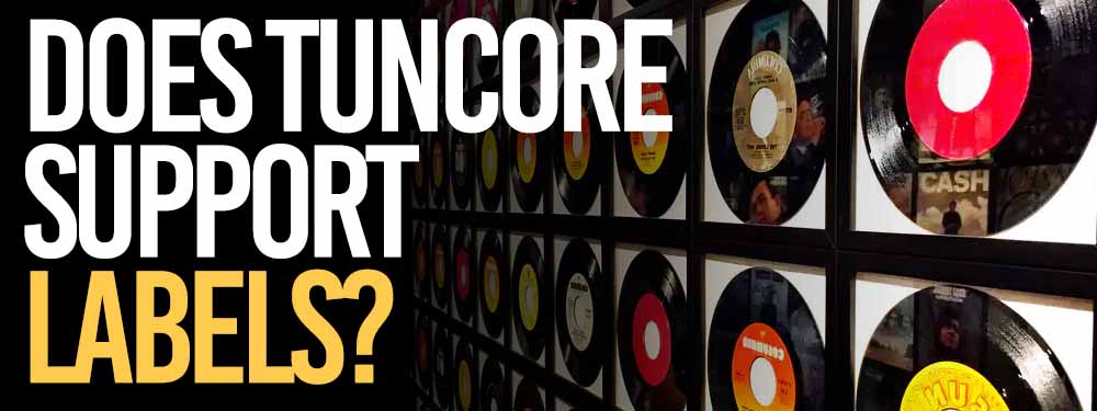 Does TuneCore Support Labels