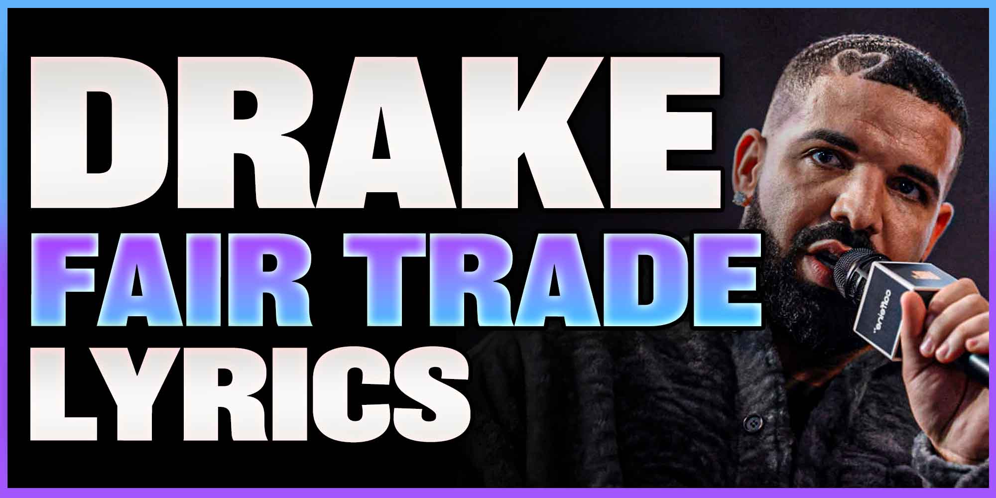 Drake Fair Trade Lyrics