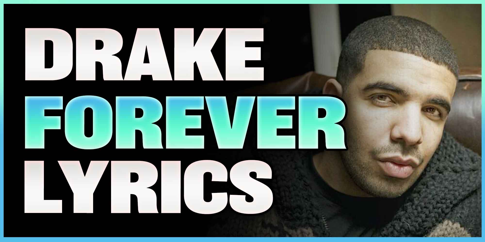 Drake Forever Lyrics