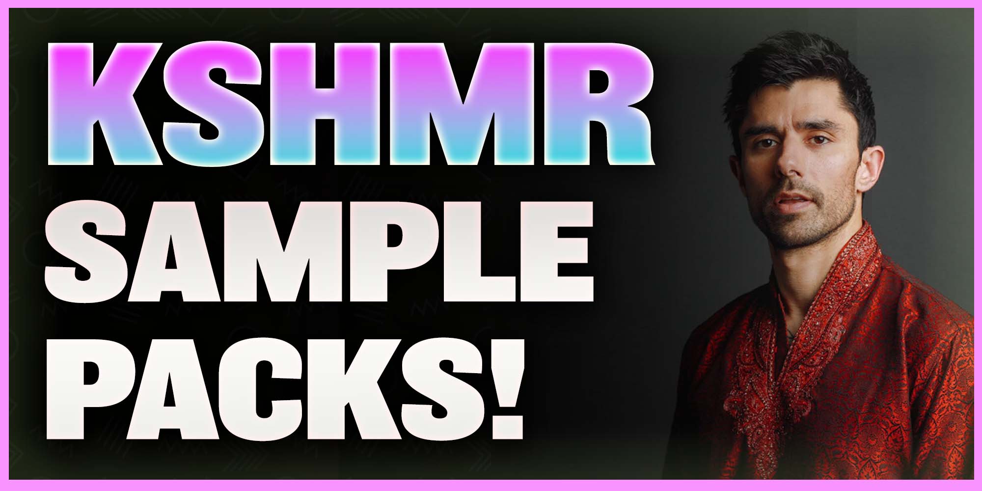 Free KSHMR Sample Packs