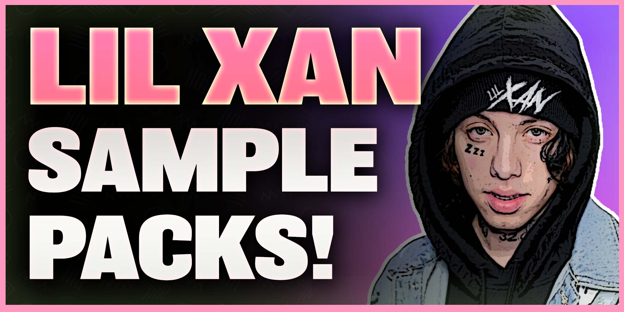 Free Lil Xan Sample Packs