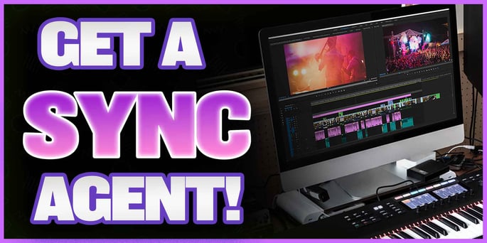 Get A Music Sync Agent Today!