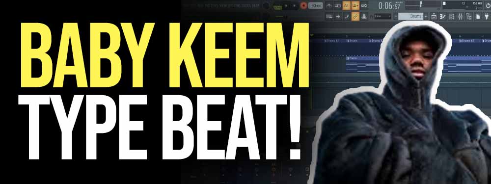 How to make a Baby Keem type beat