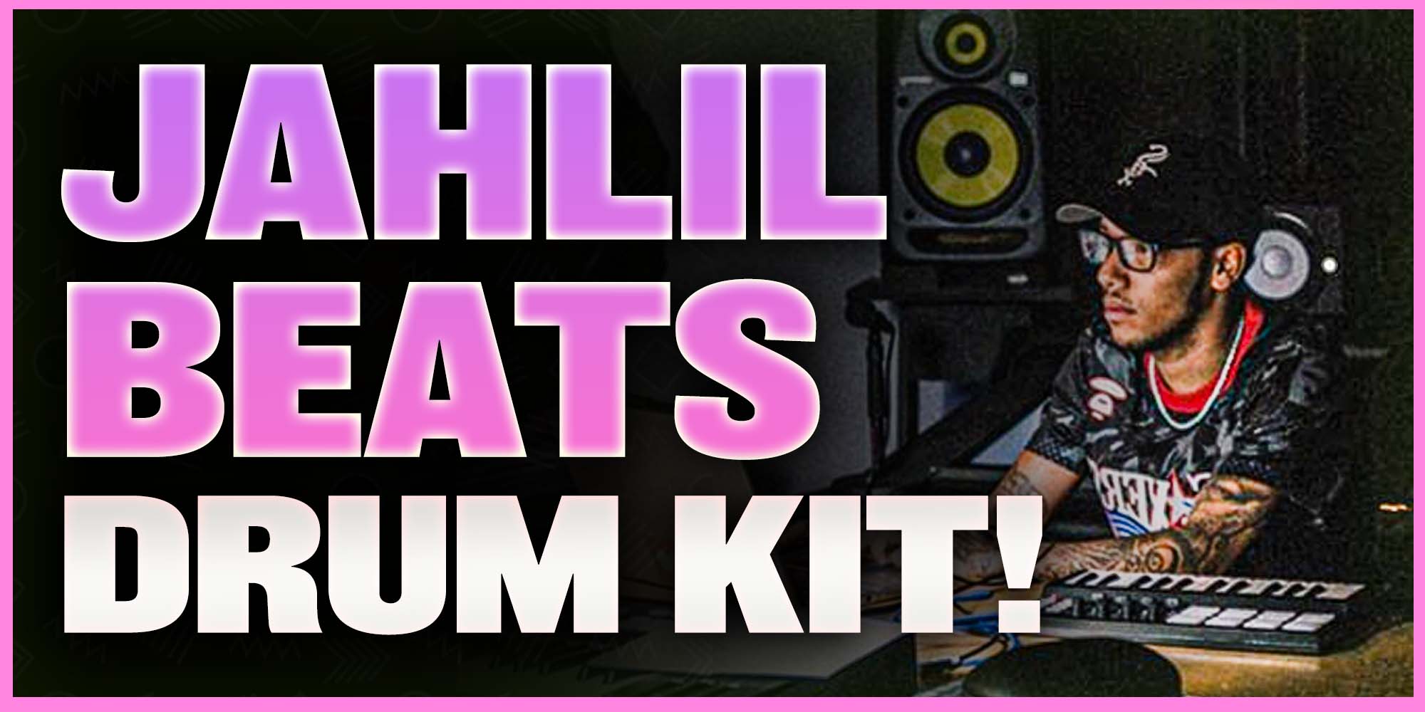 Jahlil Beats Drum Kit
