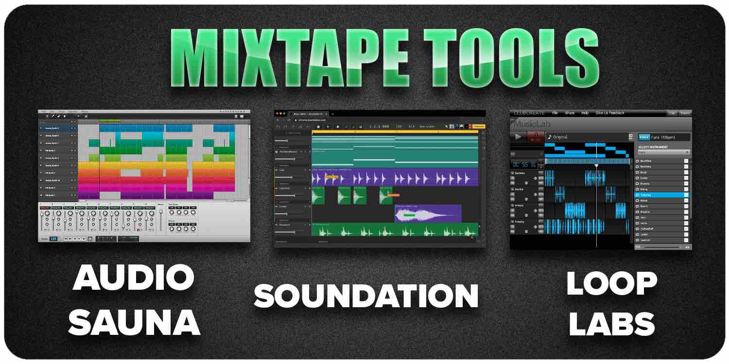 Mixtape tools