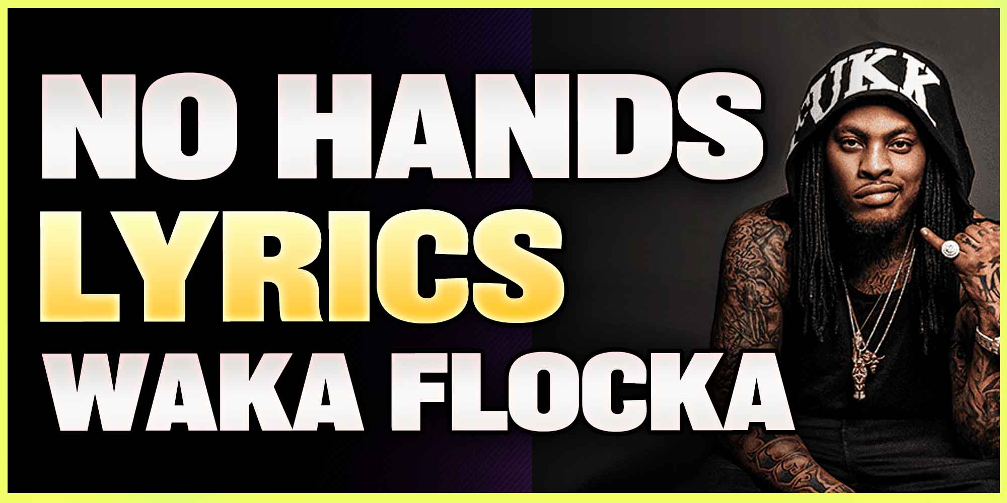 No Hands Lyrics Waka Flocka