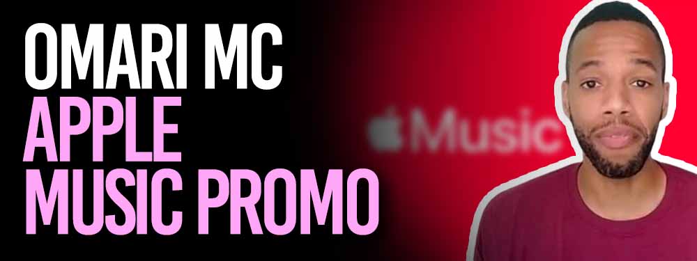 Omari MC Apple Music Promotion