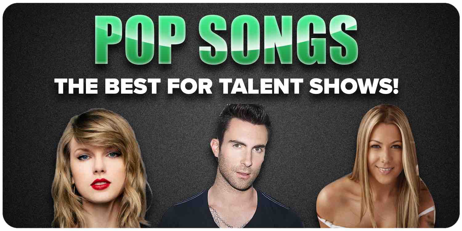 Pop songs for talent show