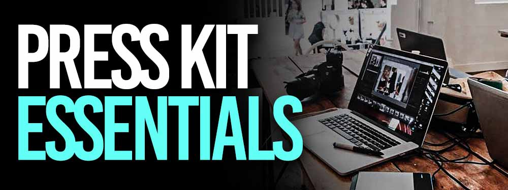 Press Kit Essentials