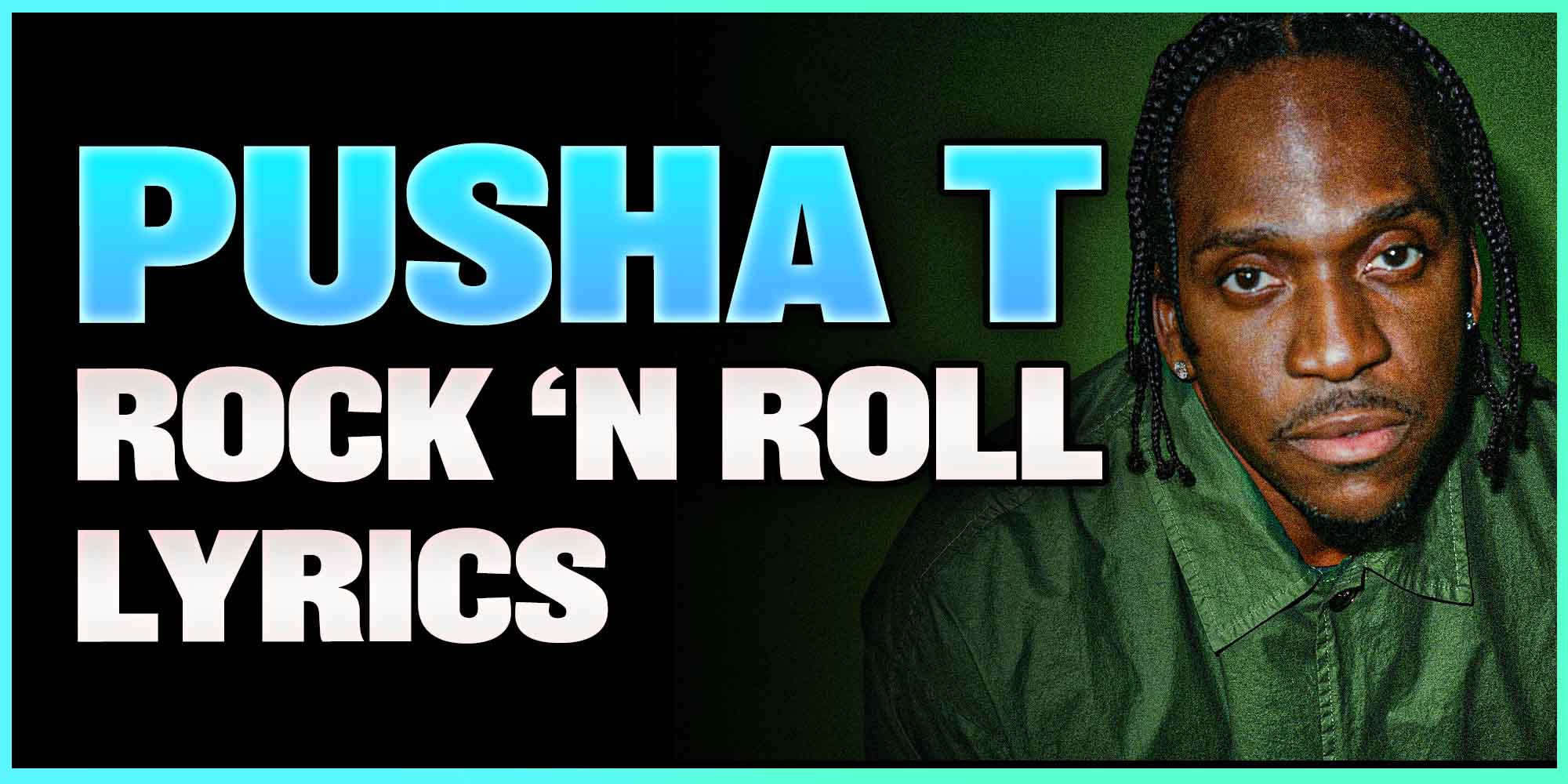 Pusha T Rock N Roll Lyrics