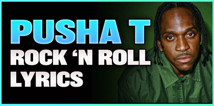 Rock 'N Roll Pusha-T (Lyrics & Samples)