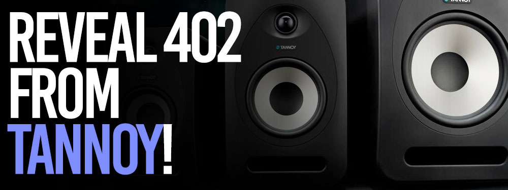 Reveal 402 from Tannoy