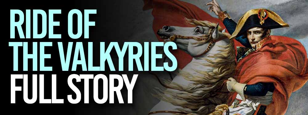 Ride of The Valkyries Full Story