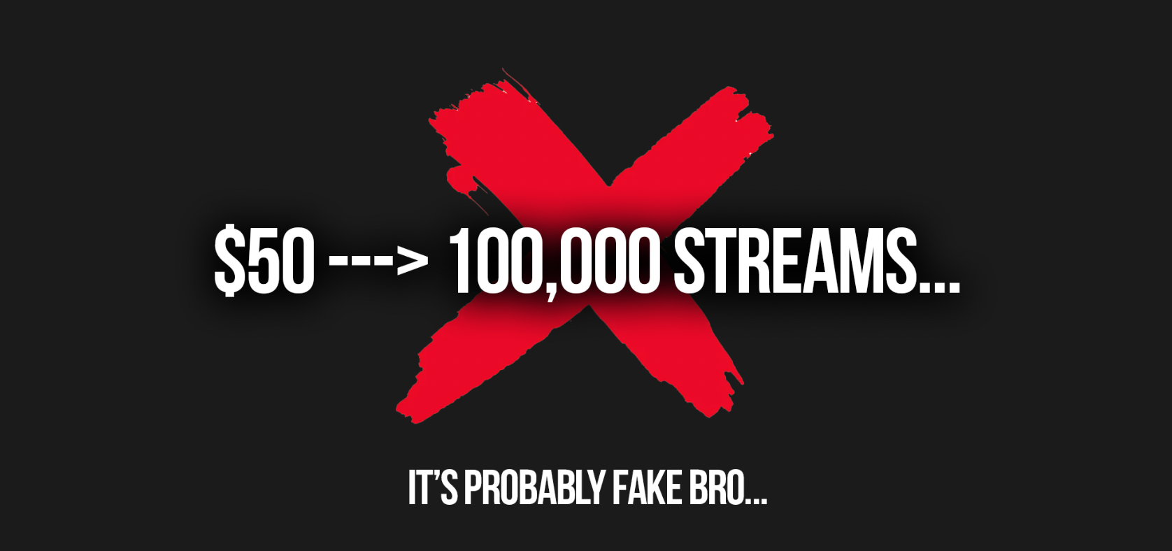 $50 for 100k streams is probably fake