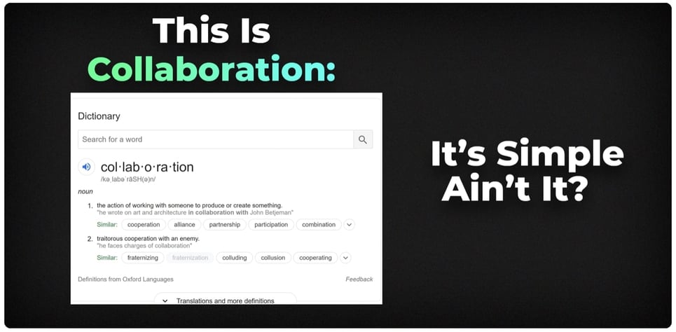 Definition of the word "collaboration"