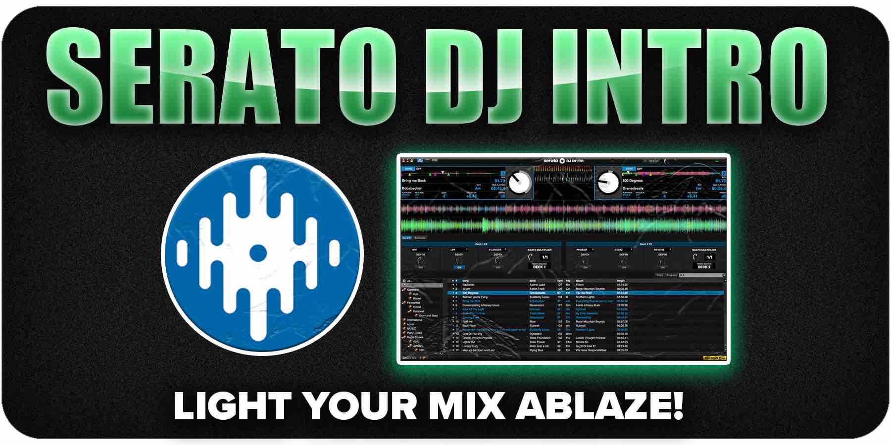Serato DJ Intro Mixing Software