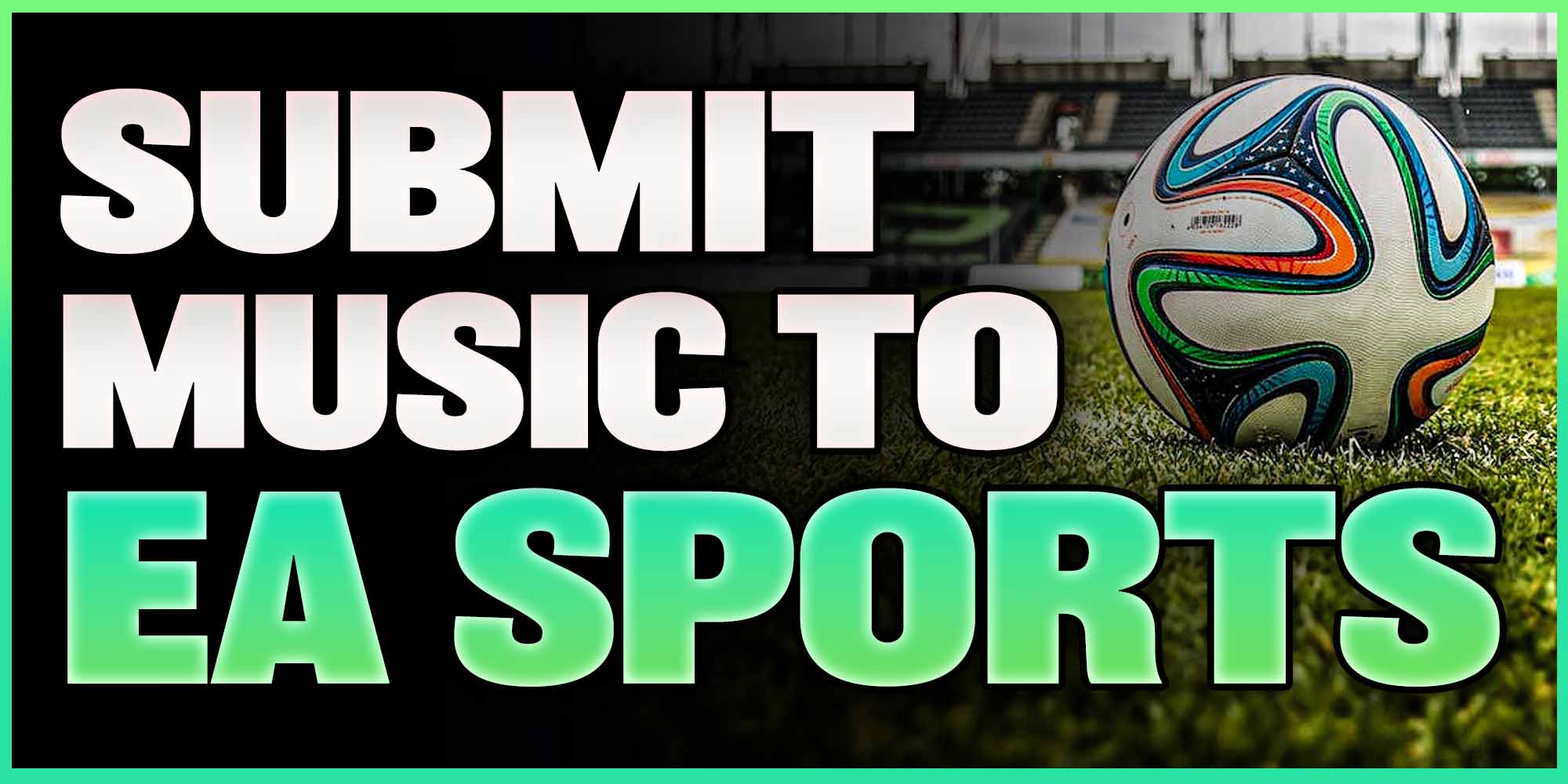 Submit Music to EA Sports