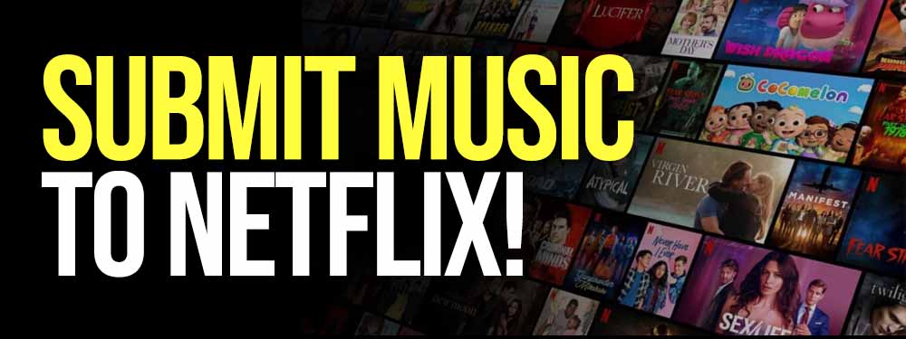 Submit Music to Netflix