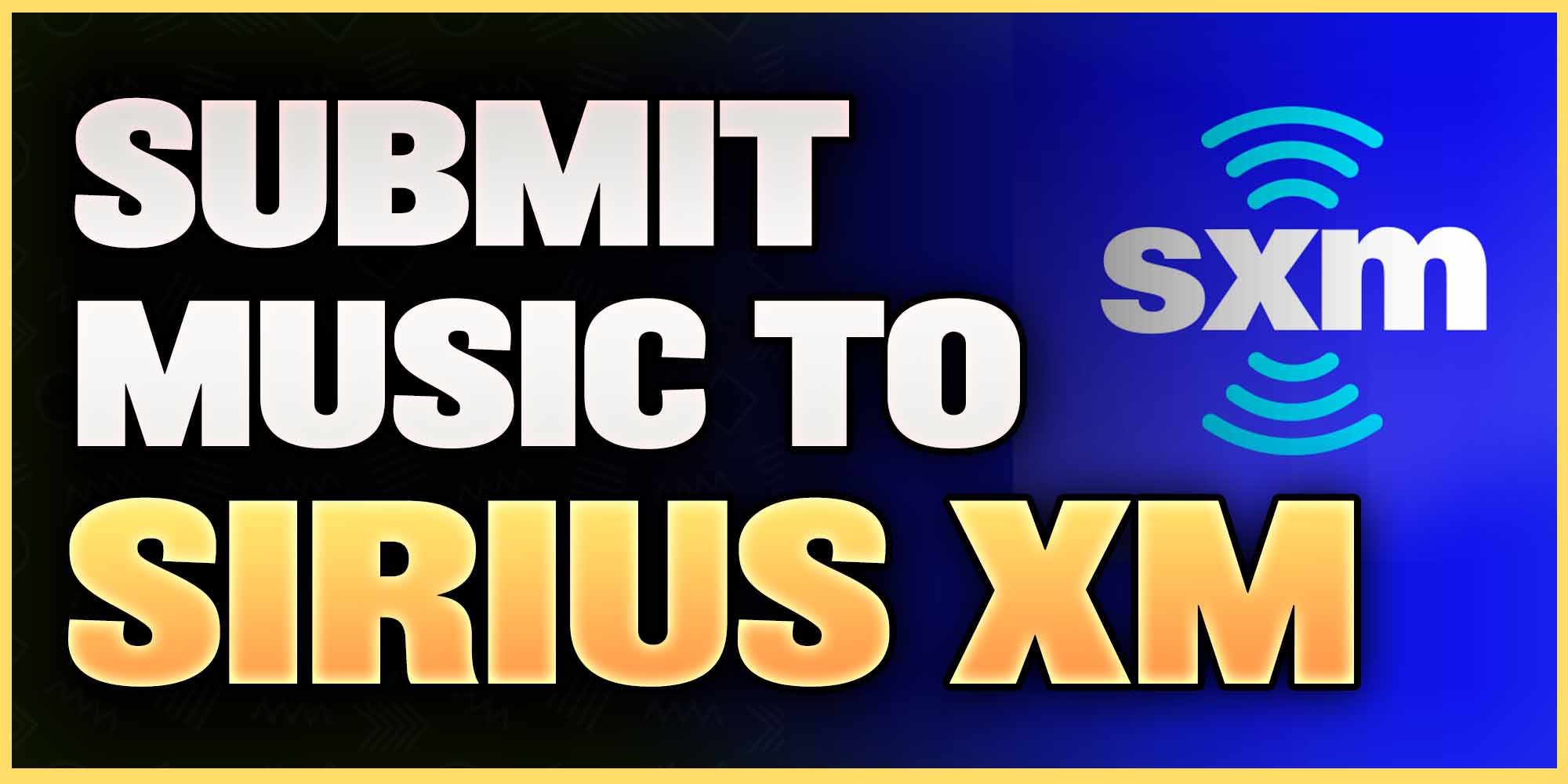 Submit Music to Sirius XM