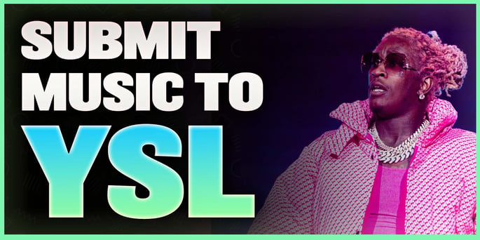 Submit Music to YSL Music Today!
