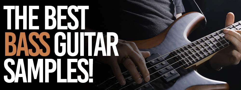 The Best Bass Guitar Samples