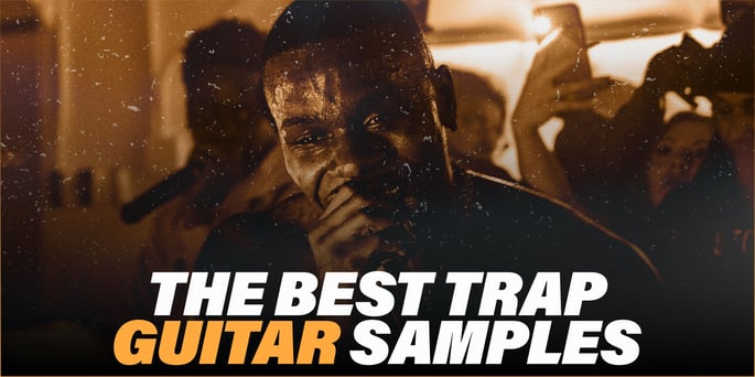 10 Best Trap Guitar Loops & Sample Packs (Free Download!)