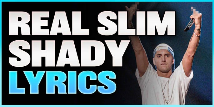 Eminem: The Real Slim Shady Lyrics & Explanation
