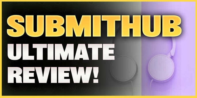 Is SubmitHub worth it? (Ultimate Review 2022)