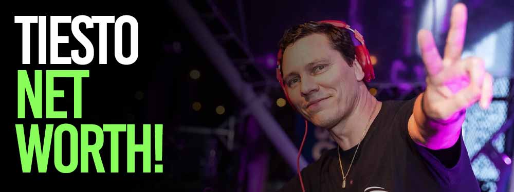 Tiesto Net Worth