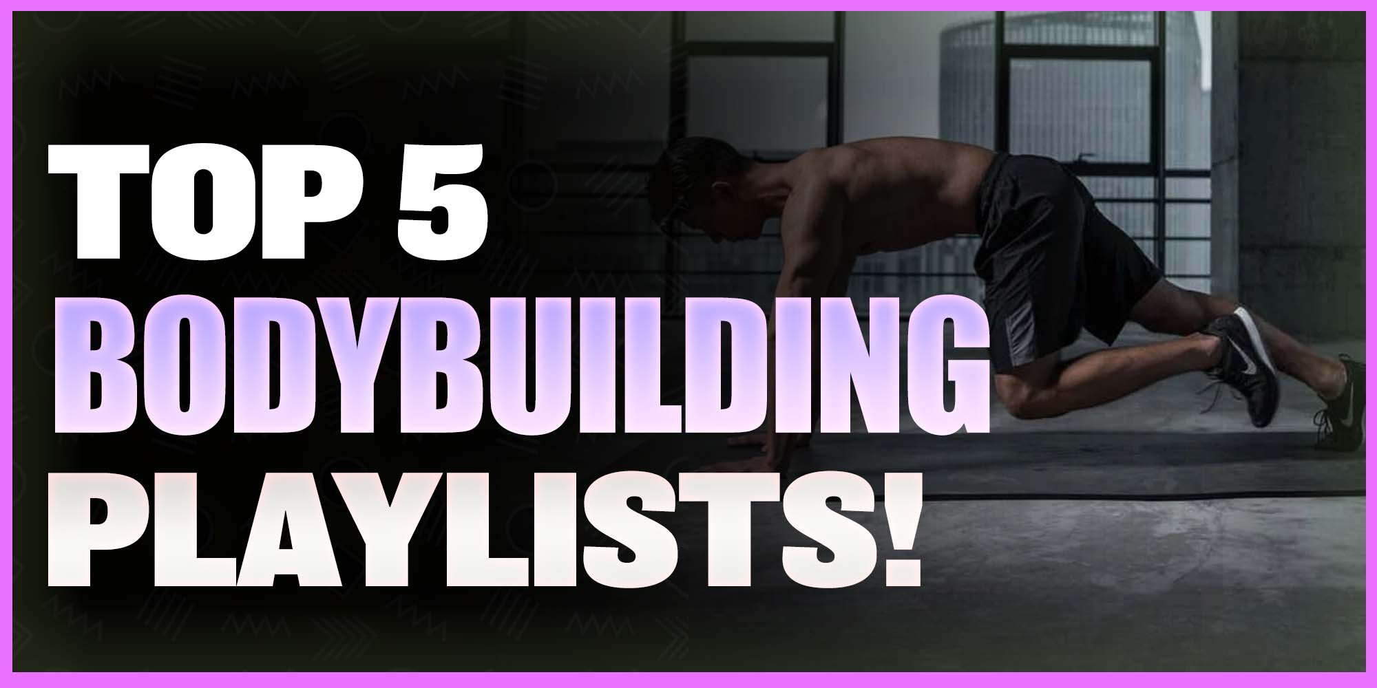 Top 5 Bodybuilding Spotify Playlists