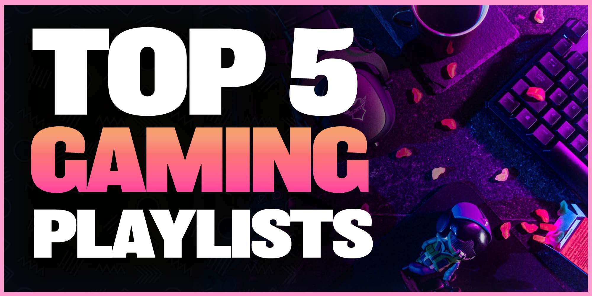 Top 5 Gaming Spotify Playlists