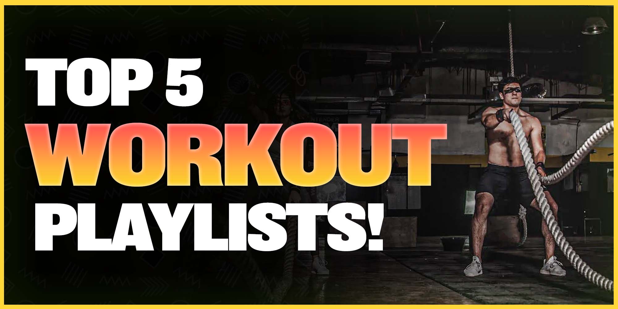 Top 5 Workout Spotify Playlists