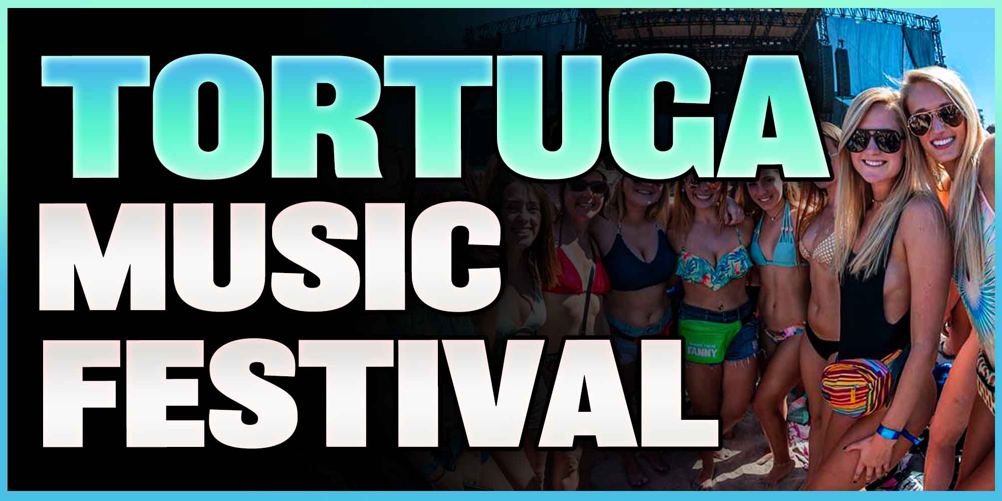 Tortuga Music Festival