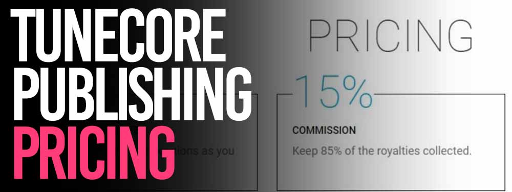 TuneCore Publishing Pricing