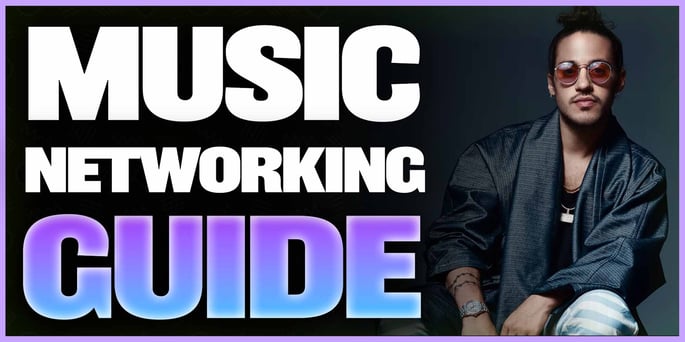 The Ultimate Music Networking Guide